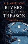K J Maitland, K. J. Maitland - Rivers of Treason