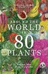 Jonathan Drori, Lucille Clerc - Around the World in 80 Plants