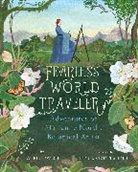 Laurie Lawlor, Becca Stadtlander - Fearless World Traveler