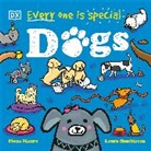 DK, Laura Hambleton, Fiona Munro - Every One Is Special: Dogs