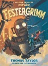 Tom Booth, Thomas Taylor - Festergrimm