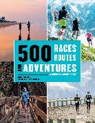 John Brewer - 500 Races, Routes and Adventures