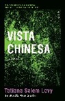 Tatiana Salem Levy - Vista Chinesa
