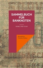 Notaphilist Vincent Hohne - Sammelbuch für Banknoten
