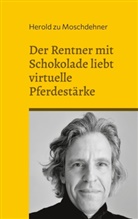 Herold Zu Moschdehner - Der Rentner mit Schokolade liebt virtuelle Pferdestärke