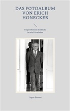Logan Banner - Das Fotoalbum von Erich Honecker