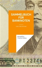 Notaphilist Vincent Hohne - Sammelbuch für Banknoten