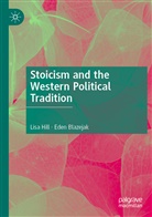 Eden Blazejak, Lisa Hill - Stoicism and the Western Political Tradition