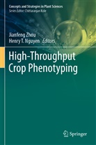 Henry T. Nguyen, T Nguyen, Jianfeng Zhou - High-Throughput Crop Phenotyping