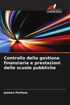 Jansen Porteza - Controllo della gestione finanziaria e prestazioni delle scuole pubbliche