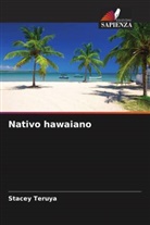 Stacey Teruya - Nativo hawaiano