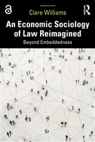 Clare Williams, Williams Clare - Economic Sociology of Law Reimagined