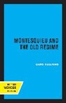 Mark Hulliung, Hulliung Mark - Montesquieu and the Old Regime