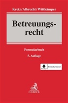 Andreas Albrecht, Jutta Kretz, Ulrich Wittkämper - Betreuungsrecht