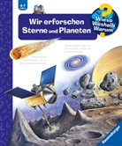 Andrea Erne, Markus Humbach - Wieso? Weshalb? Warum?, Band 59 - Wir erforschen Sterne und Planeten