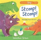 Sebastian Braun, Sebastien Braun, Nosy Crow, Sebastien Braun - Can You Say It, Too? Stomp! Stomp!