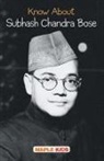 Maple Press - Know About Subhash Chandra Bose