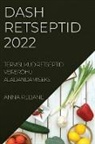 Anna Rebane - DASH RETSEPTID 2022