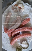 Herold Zu Moschdehner - Das intensive Umerziehungsbuch