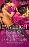 Eva Leigh, Leigh Eva - A Rogue's Rules for Seduction
