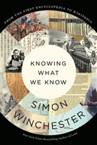 Simon Winchester - Knowing What We Know