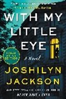 Joshilyn Jackson - With My Little Eye