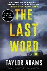 Taylor Adams - The Last Word