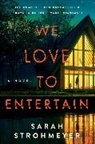 Sarah Strohmeyer - We Love to Entertain