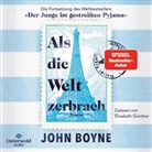 John Boyne, Elisabeth Günther - Als die Welt zerbrach, 2 Audio-CD, 2 MP3 (Audio book)