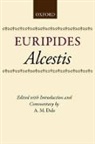 Euripides, A. M. Dale, Dale A. M. - Alcestis