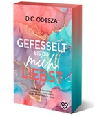 D C Odesza, D. C. Odesza, D.C. Odesza - GEFESSELT bis du mich LIEBST