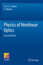 Y V G S Murti, Y. V. G. S. Murti, C Vijayan, C. Vijayan - Physics of Nonlinear Optics