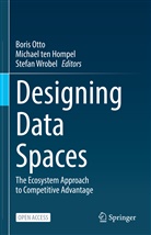 Boris Otto, Michael Ten Hompel, Stefan Wrobel - Designing Data Spaces