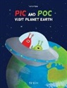 Edith Walter - Pic and Poc visit planet Earth