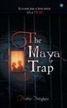 Neha - The Maya Trap