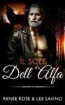 Renee Rose, Lee Savino - Il sole dell'Alfa