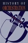 Adam Carse - The History of Orchestration