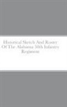 John C. Rigdon - Historical Sketch And Roster Of The Alabama 38th Infantry Regiment