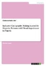 Chukwuemeka Ulor - Inclusive Cartography. Making Accessible Maps for Persons with Visual Impairment in Nigeria