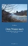 Erich Liebi - Dem Wasser nach