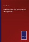 James Outram - Lieut.-General Sir James Outram's Persian Campaign in 1857