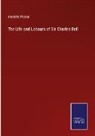Amédée Pichot - The Life and Labours of Sir Charles Bell