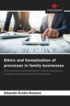 Eduardo Ovidio Romero - Ethics and formalization of processes in family businesses