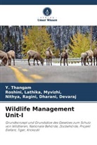 Nithy Devaraj, Nithya Devaraj, Myvizhi, Myvizhi, Roshini Lathika Myvizhi, Y Thangam... - Wildlife Management Unit-I
