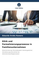 Eduardo Ovidio Romero - Ethik und Formalisierungsprozesse in Familienunternehmen