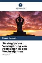 Sunanda Itagi, Deepa Kannur - Strategien zur Verringerung von Problemen in den Wechseljahren
