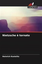 Heinrich Kostelitz - Nietzsche è tornato