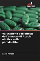 Zahid Farooq - Valutazione dell'effetto dell'estratto di Acacia nilotica nella parodontite