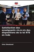 Uma Sheokand - Satisfaction des enseignants vis-à-vis des dispositions de la loi RTE en Inde