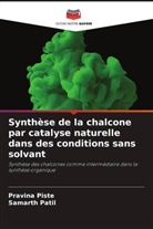 Samarth Patil, Pravina Piste - Synthèse de la chalcone par catalyse naturelle dans des conditions sans solvant